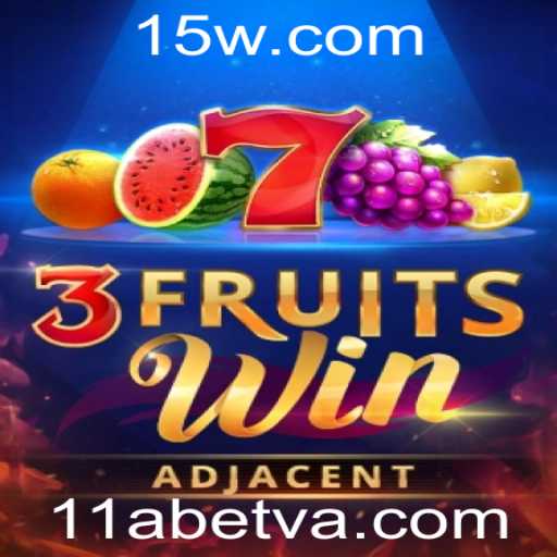Explore o Mundo do Jogo 3FruitsWin com 11Abet