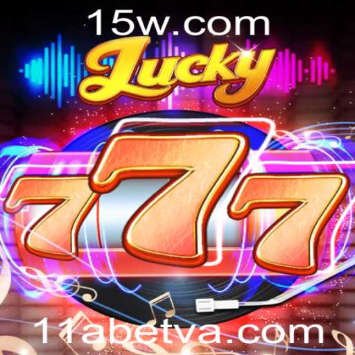 Descubra o Fascinante Jogo de Azar Lucky777 e sua Conexão com a 11Abet